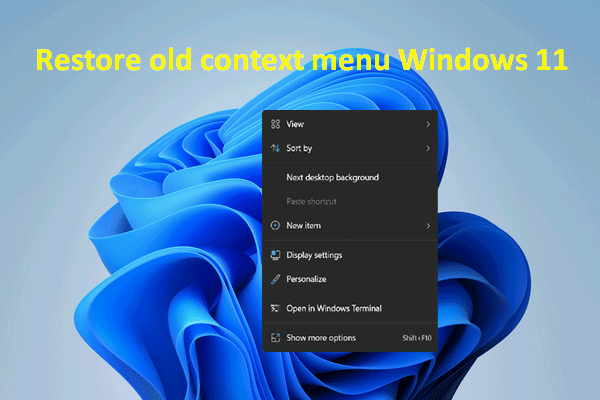 How To Restore The Old Context Menu On Your Windows 11 PC