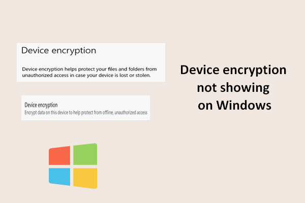 Device Encryption Not Showing/Found/Appearing On Windows