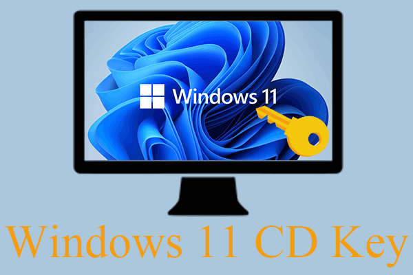 Where to Get Windows 11 CD Key & How to Activate Win11 with It?