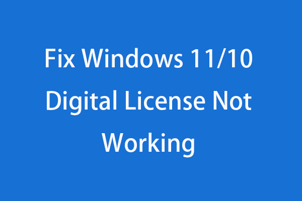 Fix Windows 11/10 Digital License Not Working – 10 Tips