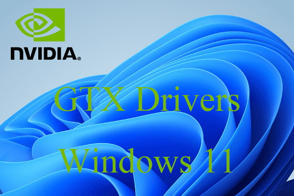 [New] NVIDIA GTX Drivers Windows 11 Release & Download