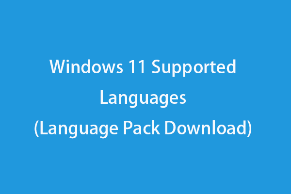 Windows 11 Supported Languages (Language Pack Download)