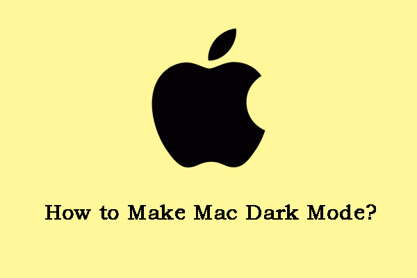 How to Make Mac Dark Mode? How to Schedule Dark Mode on Mac?