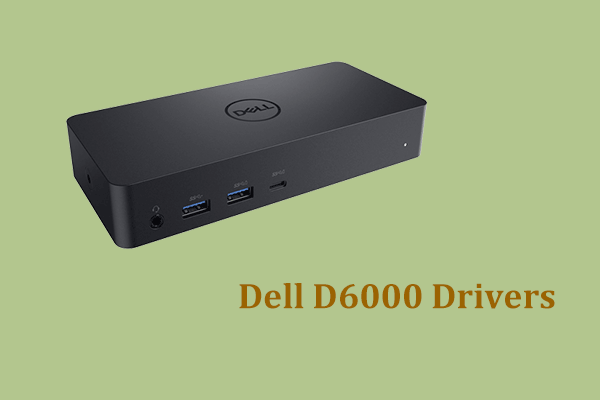 How to Download, Install & Update Dell D6000 Dock Drivers