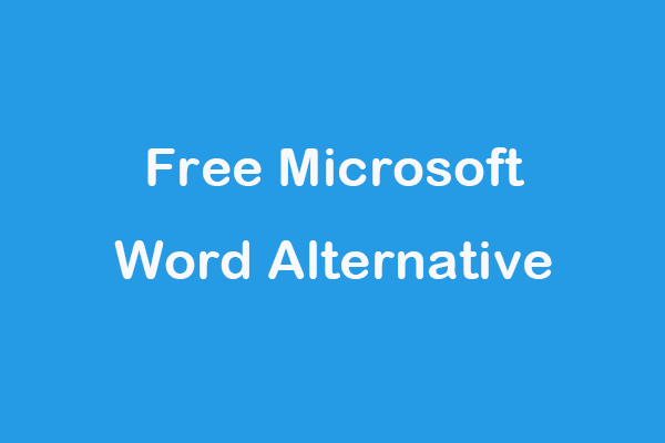 Top 5 Free Microsoft Word Alternatives for Word Processing