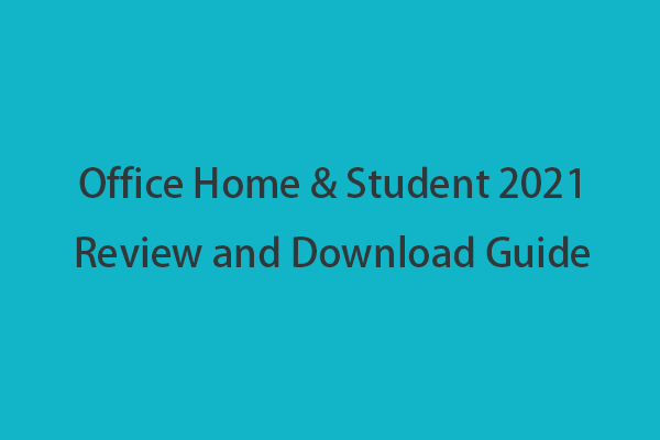 Office Home & Student 2021 Review and Download Guide