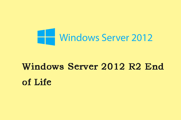 Windows Server 2012 R2 Will End of Life on October 10, 2023