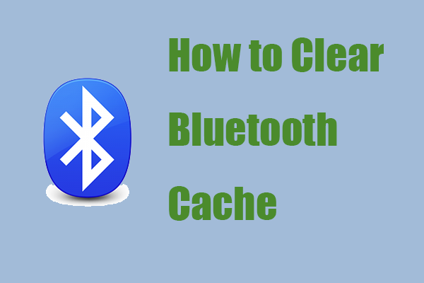 Fixed! How to Clear Bluetooth Cache on Android/iOS/Windows?