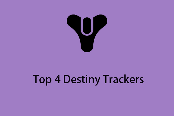 Top 4 Destiny Trackers to Check Destiny Stats [Websites & Apps]