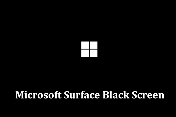 How to Fix Microsoft Surface Black Screen with Logo/Cursor?