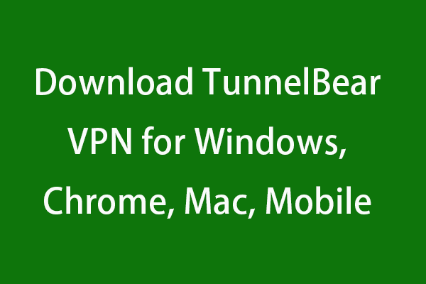 Download Free TunnelBear VPN for Windows, Chrome, Mac, Mobile