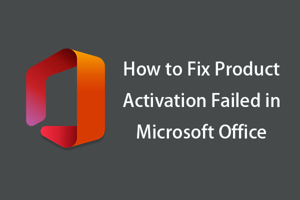 How to Fix Product Activation Failed in Microsoft Office