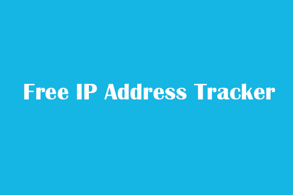 Best Free IP Address Tracker to Easily Trace IP Addresses