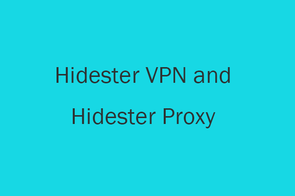 Download Hidester VPN/Proxy to Access Your Favorite Content