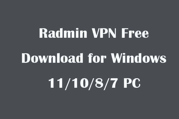 Radmin VPN Free Download for Windows 11/10/8/7 PC