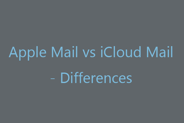 Apple Mail vs iCloud Mail – Differences