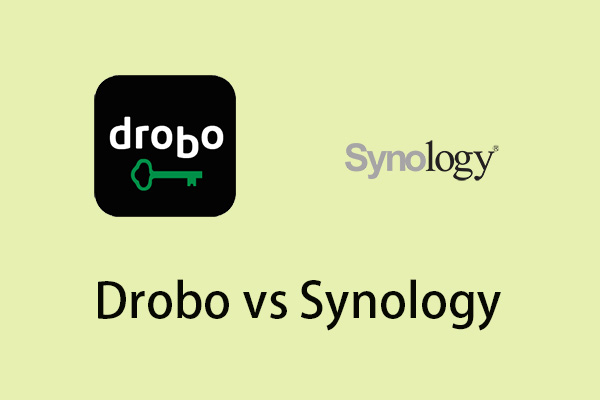 Drobo vs Synology: What Are the Differences & Which One to Choose