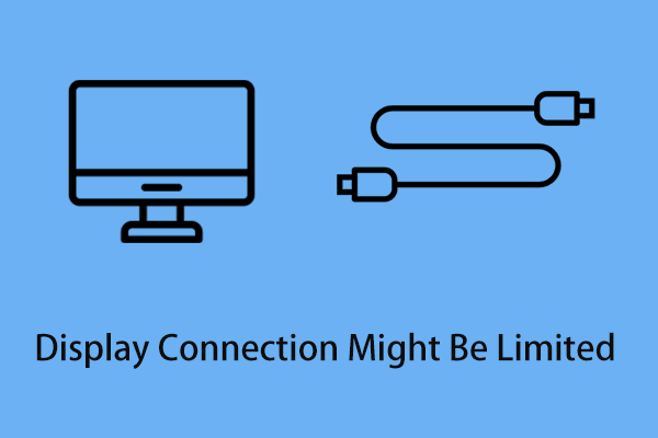 Fix Display Connection Might Be Limited in Windows 10