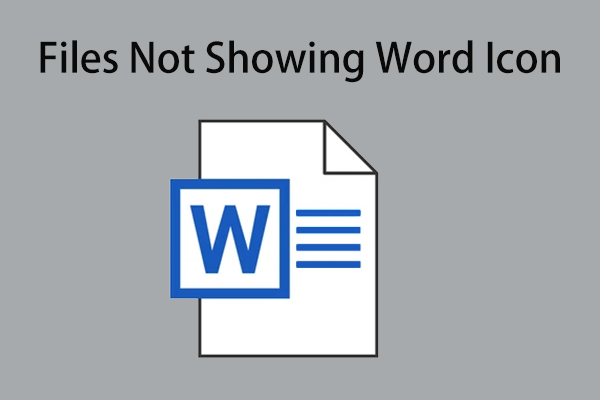 Fix Docx Files Not Showing Word Icon in Windows 10