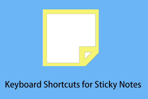 Useful Keyboard Shortcuts for Sticky Notes in Windows 10