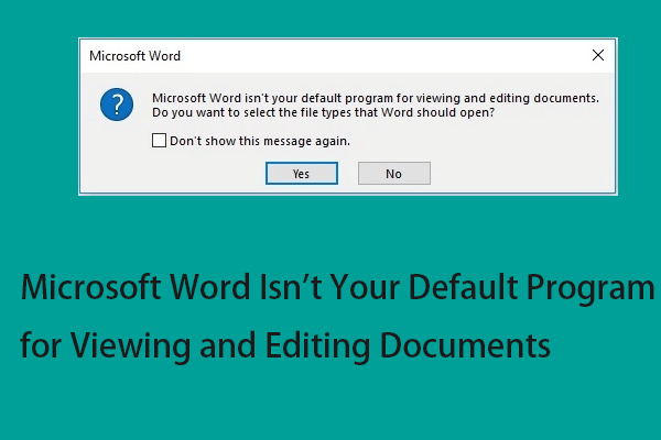 Word Isn’t Default Program for Viewing and Editing Documents