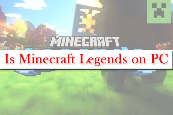 Is Minecraft Legends on PC? Full Guide on Minecraft Legends PC