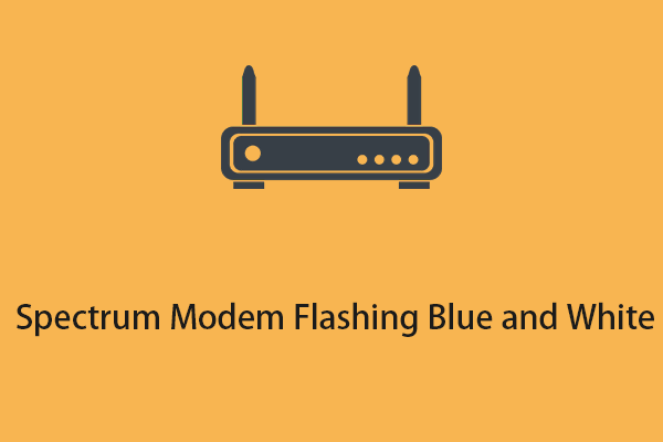 Reasons & Solutions – Spectrum Modem Flashing Blue and White