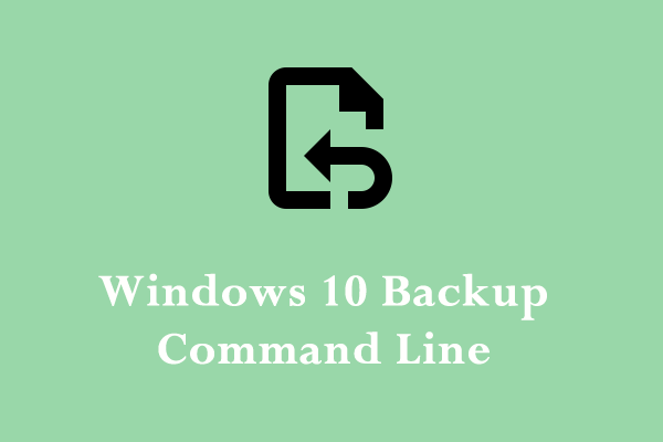 How to Backup Files from Command Prompt in Windows 10?