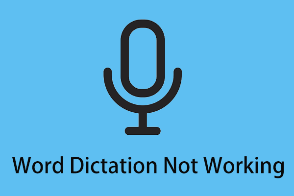 How to Fix Word Dictation Not Working Issue in Windows 10 - MiniTool