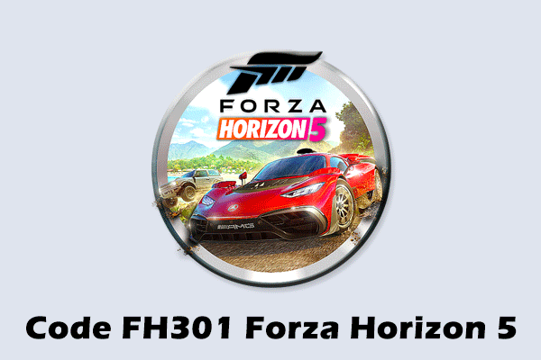 How to Fix Code FH301 Forza Horizon 5 on PC? [9 Solutions]