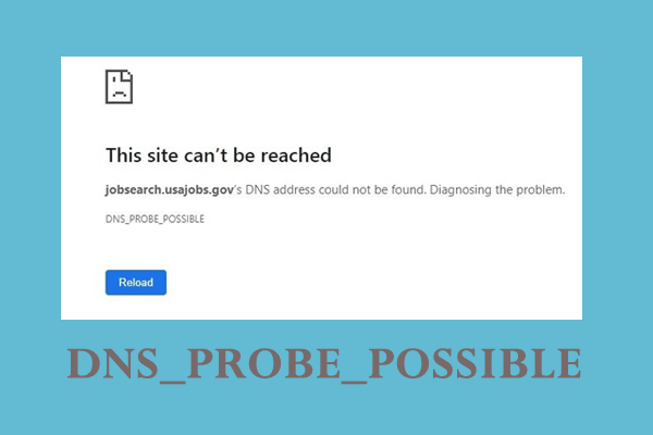 How to Fix DNS_PROBE_POSSIBLE on Chrome/Edge/Firefox/Brave?