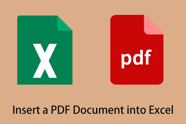 Top 3 Ways to Insert a PDF Document into Excel in Windows 10