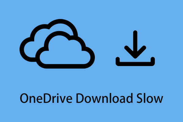 7 Ways to Fix OneDrive Download Slow Issue in Windows 10