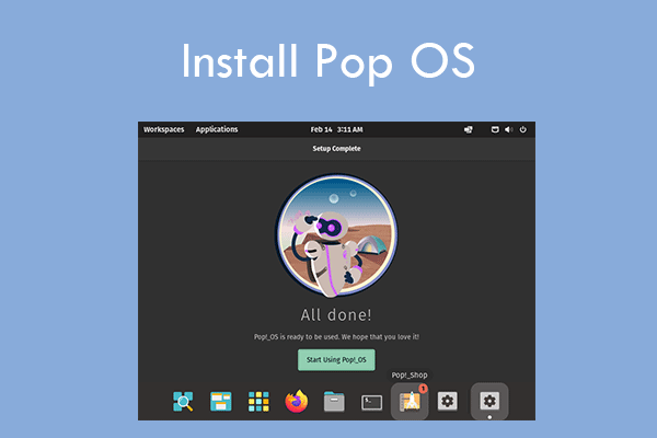 How to Download and Install Pop OS on a Windows PC - MiniTool