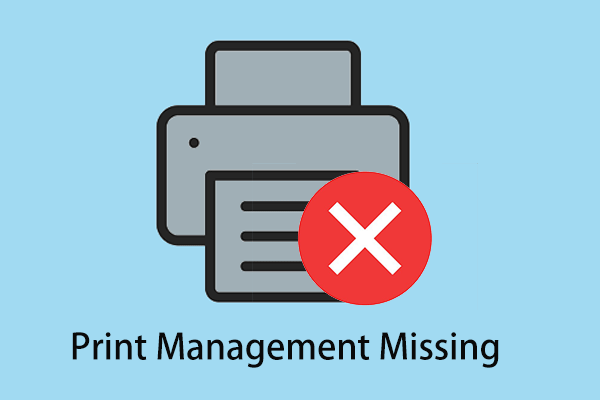 4 Ways to Fix Print Management Missing in Windows 10