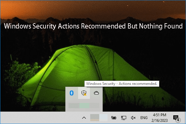 [FIXED] Windows Security Actions Recommended But Nothing Found