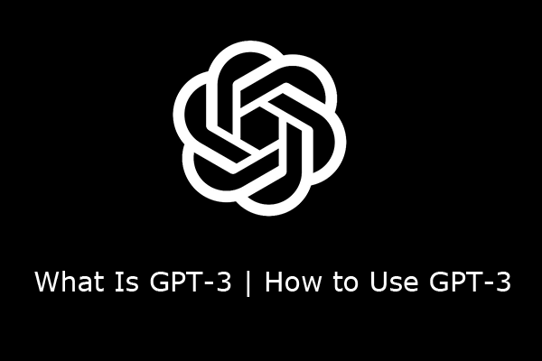 What Is GPT-3 | How to Use It for Free