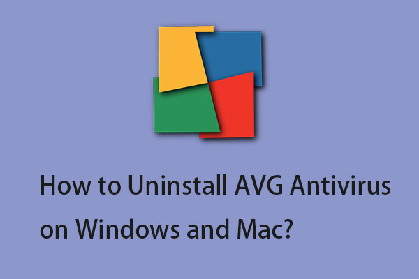 How to Uninstall AVG on Windows and Mac | Can’t Uninstall AVG