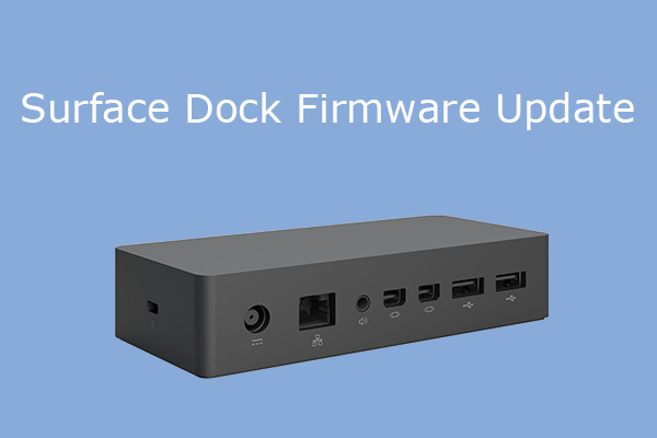 How to Update Surface Dock (2) Firmware [An Easy Way]