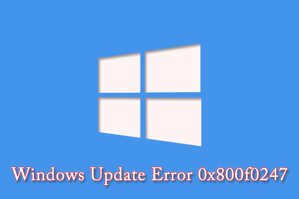 Top 4 Solutions to Fix Windows Update Error 0x800f0247