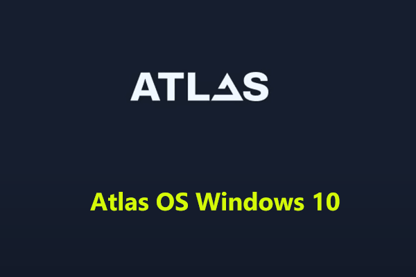 Atlas OS Windows 10/11 Download/Install, Watch Professional Tips