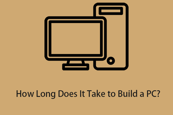 How Long Does It Take to Build a PC? The Answer Is Here!