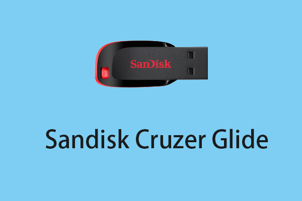 What Is Sandisk Cruzer Glide USB Flash Drive & How to Use It?