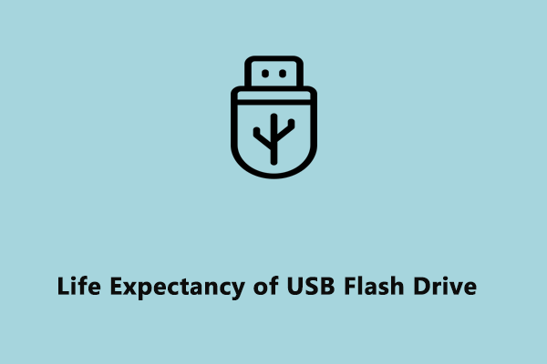 USB Flash Drive Lifespan & How to Improve It? Here’s a Full Guide