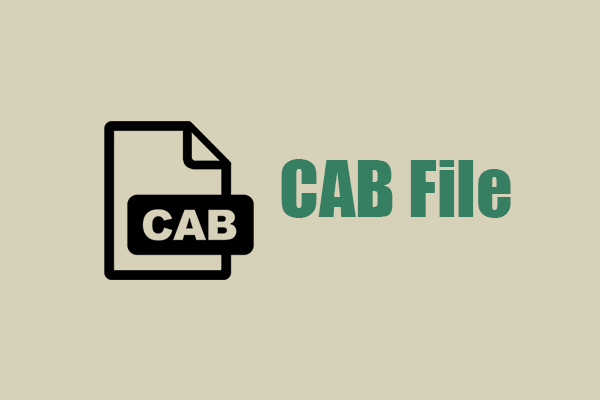 CAB File – How to Open, Install, Extract, Convert, and Delete It?