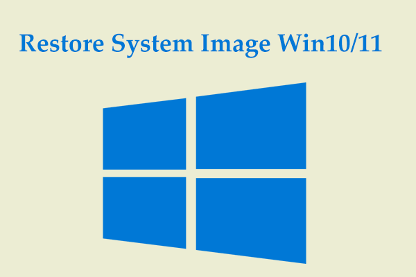 How to Restore System Image from External Drive in Windows 11/10