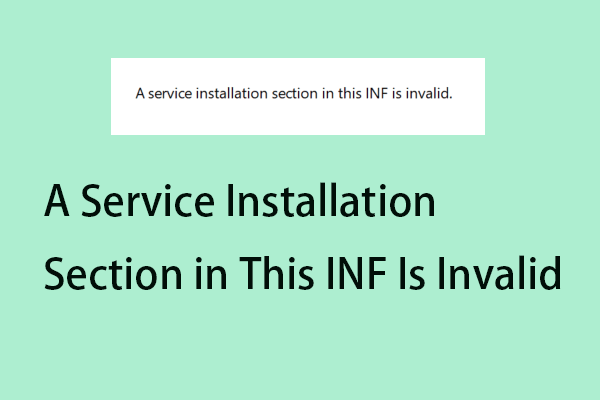 How to Fix a Service Installation Section in This INF Is Invalid