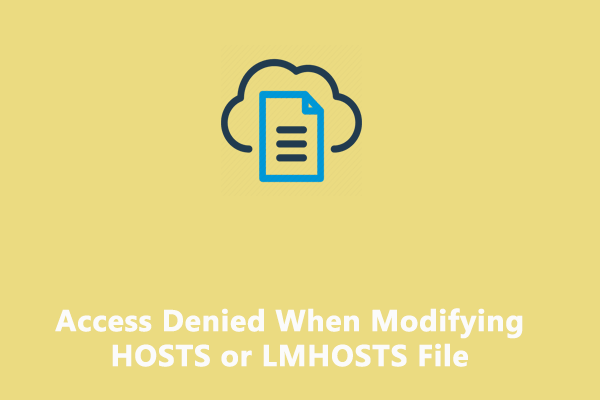 How to Fix Access Denied When Modifying HOSTS or LMHOSTS File?