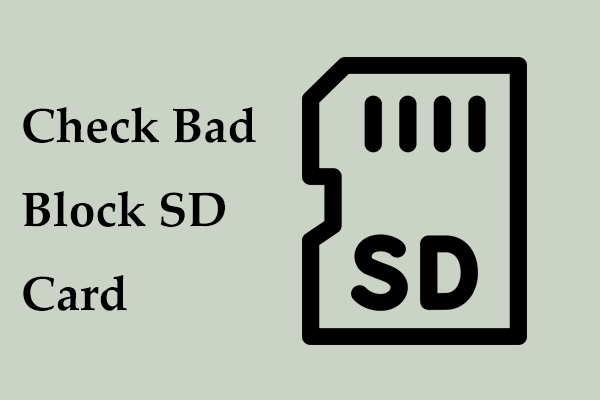 How to Check Bad Blocks SD Card & Repair Bad Sectors