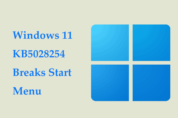 Windows 11 KB5028254 Breaks Start Menu for Customization Apps